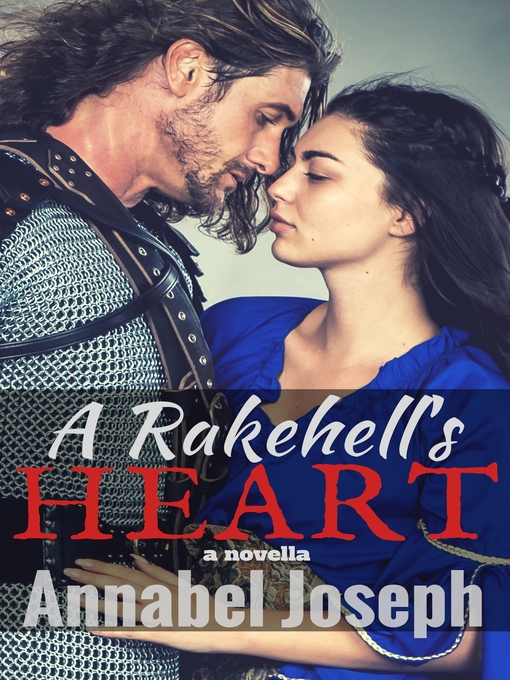 Title details for A Rakehell's Heart by Annabel Joseph - Available